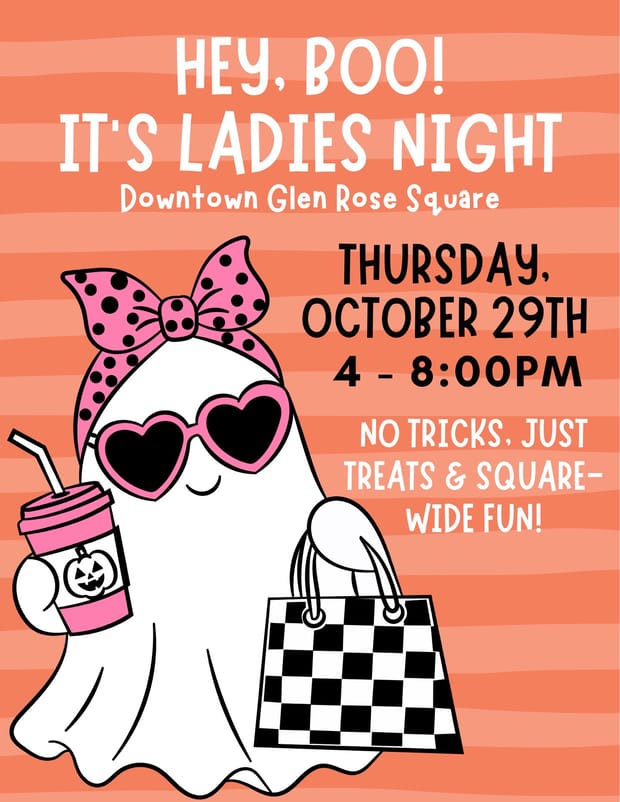 Event flyer: Hey, Boo! It&rsquo;s Ladies Night, Downtown Glen Rose Square, Thursday October 29th, 4 to 8 PM. No tricks, just treats and square-wide fun! A cartoon ghost in heart-shaped sunglasses and a polka-dot bow carries a coffee and a shopping bag.